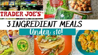 3 INGREDIENT MEALS UNDER 10  Trader Joes [upl. by Scheld917]