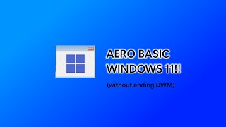 Unveiling Aero Basic on Windows 11 The Hidden Secret [upl. by Neerual]