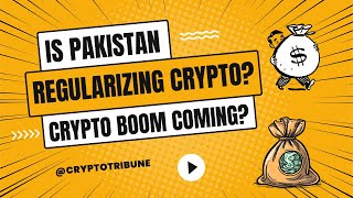 Is PAKISTAN regularizing crypto😎 Crypto BOOM coming💰🔥 [upl. by Edita]