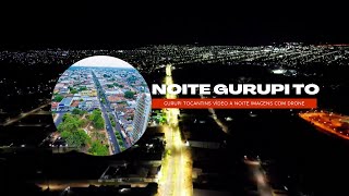 Gurupi Tocantins NOITE  imagens drone em Gurupi To [upl. by Asum778]