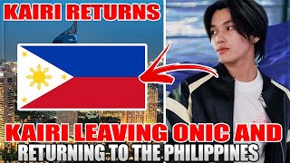 KAIRI IS LEAVING ONIC AND RETURNING TO PH 🤯 [upl. by Llemhar]