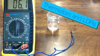 LDRs and Thermistors [upl. by Eserahs]