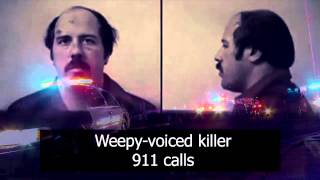 Tearful WeepyVoiced Killers 911 Calls [upl. by Yonina]