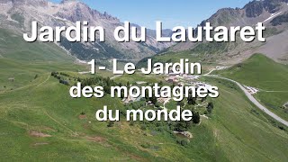 Lautaret  le Jardin des Montagnes du Monde [upl. by Steiner465]