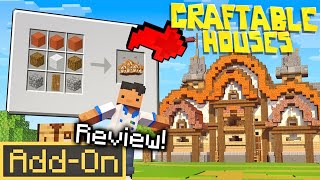 CRAFTABLE HOUSES ADDON for Minecraft Bedrock indepth review [upl. by Nilkoorb]