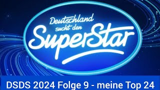 DSDS 2024 Folge 9  meine Top 24 [upl. by Meehan127]