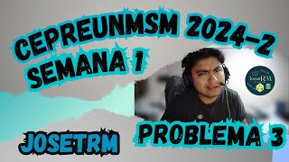 SEMANA 1 CEPREUNMSM PROBLEMA 3 [upl. by Nadruoj]