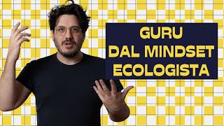 400€ in più al Mese con il MINDSET Ecologista del GURU Dellimellow [upl. by Nine]