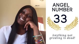 Angel Number 33 Anything Not Growing Is Dead🏆 angelnumbers [upl. by Esyli633]