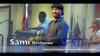 SAMI BERHANE ሳሚ ብርሀነ Abey Eki Sefirki [upl. by Ardnovahs]