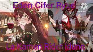 Eden Cifer Ryze La Kamen Rider Idunn  Terminalryze4050 [upl. by Yemrots]