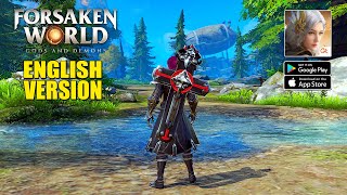 Forsaken World Gods and Demons  English Version Gameplay AndroidIOS [upl. by Atika]