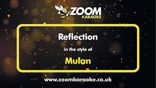 Mulan  Reflection  Karaoke Version from Zoom Karaoke [upl. by Aisetal]