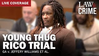 LIVE Young Thug YSL RICO Trial — GA v Jeffery Williams et al — Day 131 [upl. by Lemcke]