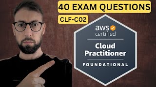 AWS Certified Cloud Practitioner CLFC02 40 EXAM QUESTIONS [upl. by Dlanod]