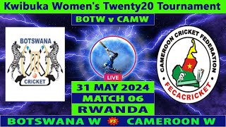 Botswana Women vs Cameroon Women  BOTW vs CAMW  Kwibuka Womens Twenty20 Tournament  Cricket Live [upl. by Aronoh]