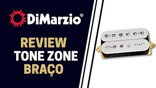 Review  Captador DiMarzio TONE ZONE  Braço DP155 [upl. by Robert]