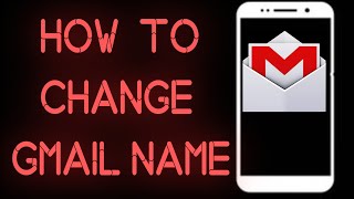 how to change gmail name  works on all device [upl. by Ahsiemat]