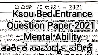 Ksou Bed Entrance Exam Question Paper2021Mental Abilityತಾರ್ಕಿಕ ಸಾಮರ್ಥ್ಯ ಪರೀಕ್ಷೆ [upl. by Inahc]