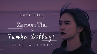 Zaroori tha x Tumhe Dillagi Lofi Flip  JalRaj  Self Written  Ustad Rahat Fateh Ali Khan [upl. by Yerffoj]