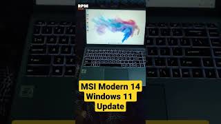 MSI Modern 14 Windows 11 Update [upl. by Moreland]