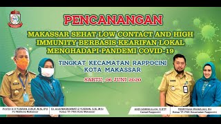 Pencanangan Makassar Sehat Low Contact and High Immunity Kecamatan Rappocini [upl. by Nylirek881]