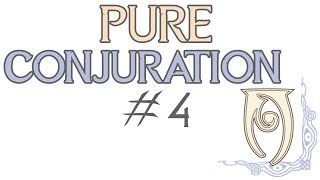 SKYRIM Pure Conjuration Build  Single Skill Series  4 [upl. by Berghoff309]