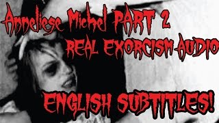 Anneliese Michel PART 2  ENGLISH SUBTITLES  ENHANCED AUDIO REAL Exorcism audio tape [upl. by Aan]