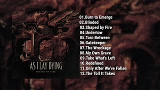 As I Lay Dying  Shaped By Fire Full Album 2019 [upl. by Ameerak]