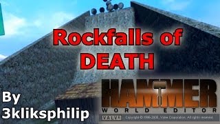 Source SDK Tutorial  ROCK FALLS OF DEATH [upl. by Horter]