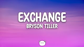 Bryson Tiller  Exchange Lyrics [upl. by Tade]