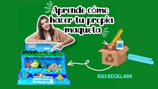 Como hacer MAQUETA de ECOSISTEMA ACUATICOHow to make AQUATIC ECOSYSTEM MODEL [upl. by Aztinaj]