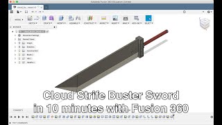 How to model Cloud Strifes Buster Sword in Fusion 360 in 10 minutes [upl. by Merideth545]