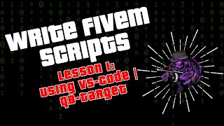 HowTo Write FiveM Scripts  Using VSCode  QBTarget Tutorial  Final TestScript [upl. by Ahterahs]