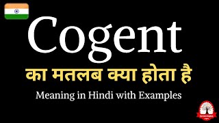 Cogent meaning in Hindi  Cogent ka kya matlab hota hai  Increase English vocabulary [upl. by Zosima233]