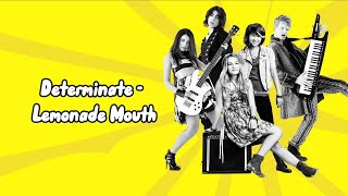 Determinate  From ‘Lemonade Mouth’  Lyrics [upl. by Ibrahim566]