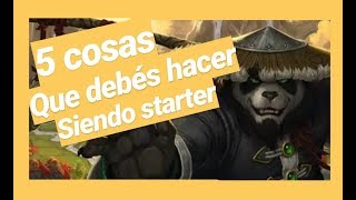 WoW STARTER  5 COSAS que PUEDES HACER SI ERES STARTER [upl. by Navonoj]