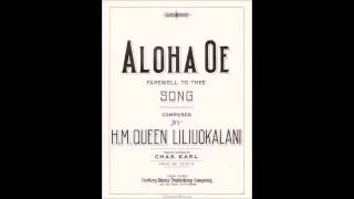 AlohaOe  Queen Liliuokalani with lyrics [upl. by Akitahs]