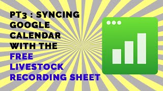 Livestock Calculator Pt3 Syncing Google Calendar amp Google Sheets with EventOMatic [upl. by Otreblig927]