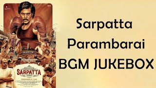 Sarpatta Parambarai BGM Jukebox  Santosh Narayanan BGM  Sarpatta Parambarai Ringtone [upl. by Pauline]