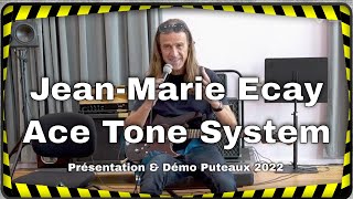 JeanMarie Ecay présente et démontre le Ace Tone System lors du salon de Puteaux [upl. by Enail65]