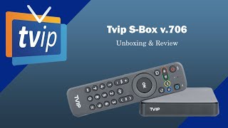 Tvip SBox v706 Unboxing amp Review [upl. by Eindys146]