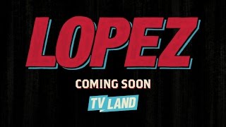 Lopez On TV Land Premieres March 30 2016 [upl. by Ognimod]