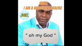 I AM A WARRIOR KARAOKE with lyrics  Jabez [upl. by Wertz]