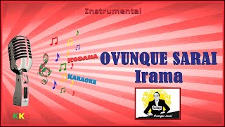 Ovunque sarai  Irama  Karaoke Instrumental  Kodana Karaoke [upl. by Yerot]