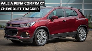 Vale a Pena Comprar a Chevrolet Tracker Ficha Técnica e Opinião do Dono [upl. by Etz]