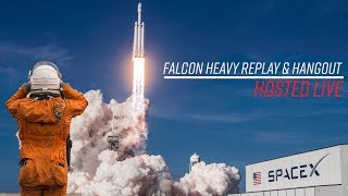 Falcon Heavy One Week Replay amp Hangout [upl. by Dante]