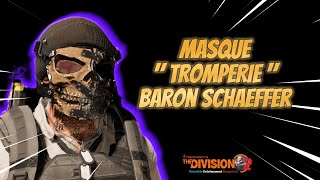 Masque Tromperie  Traque Baron Schaeffer division2 pve solucefr [upl. by Llimaj]