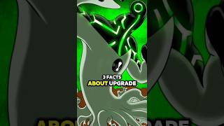 3 Facts About Upgrade That You Might Not Know benten eyebolts omnitrix upgrade [upl. by Akirdnuhs]