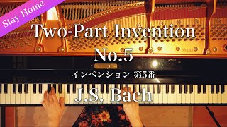 バッハ  インヴェンション No5 変ホ長調 JSBach TwoPart Invention No5 in EFlat Major BWV 776 [upl. by Jory]